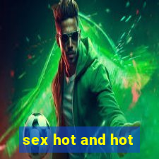 sex hot and hot